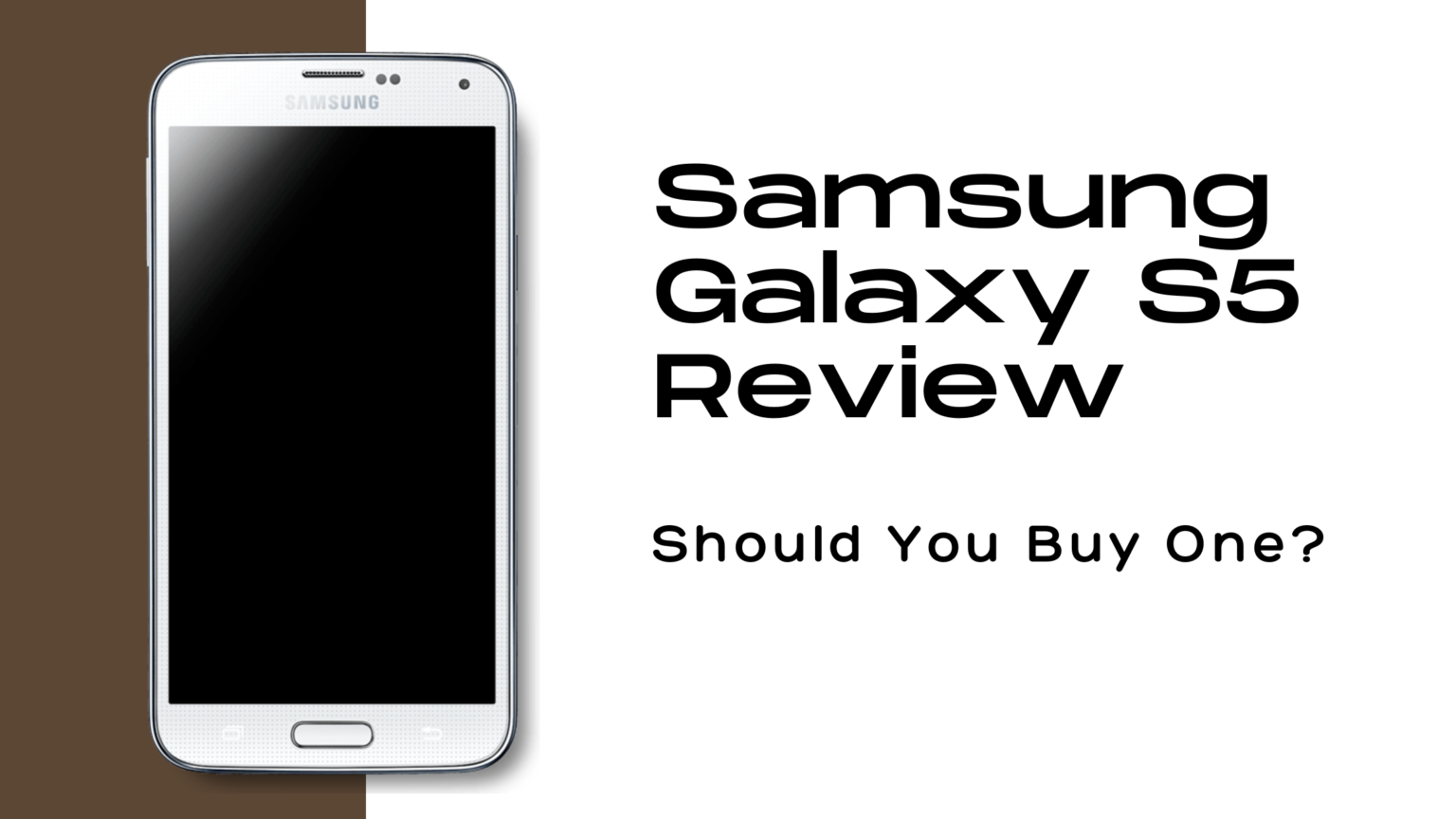 Samsung Galaxy S5 Review Should You Buy One? Byteable Tech