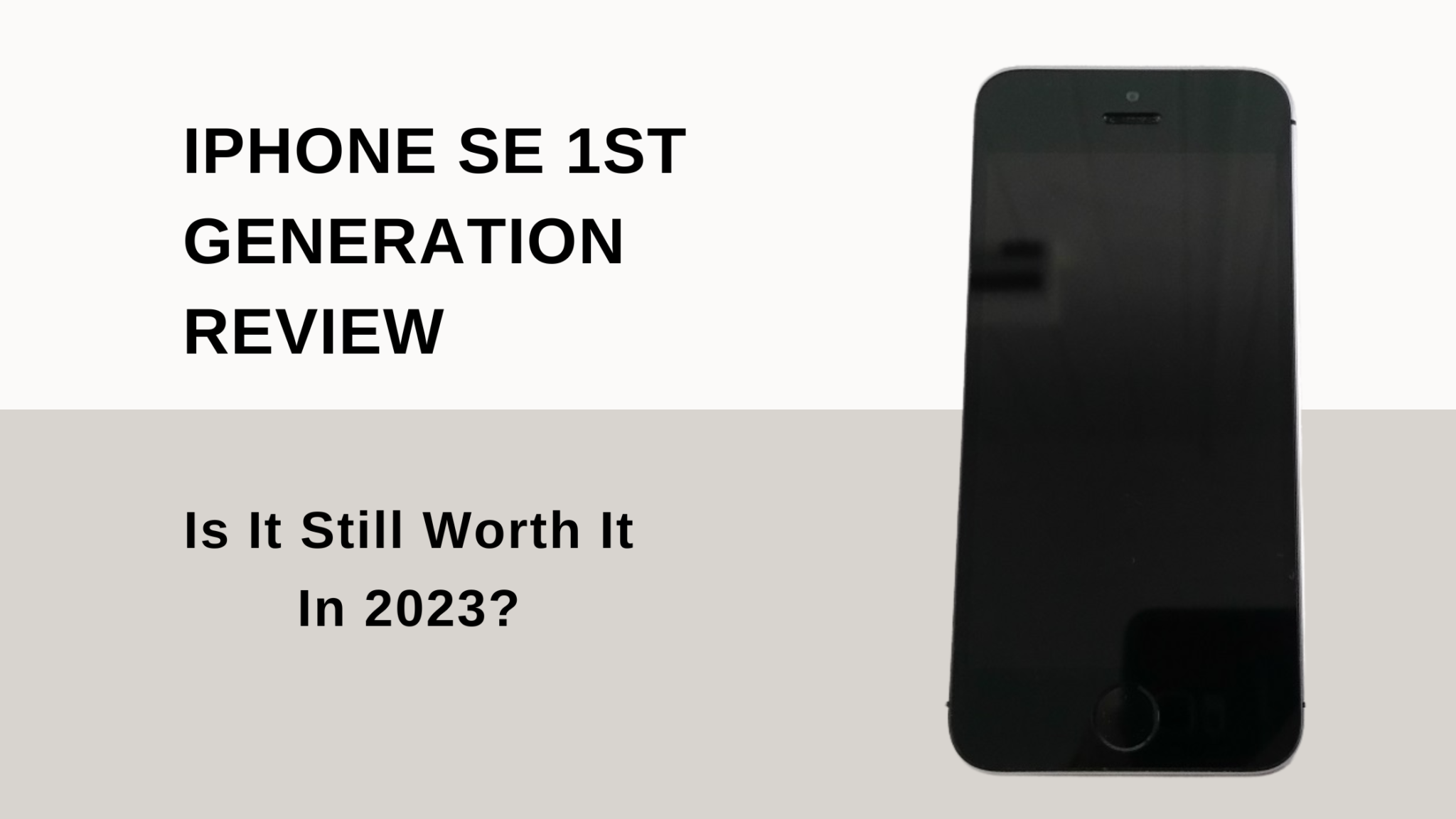 iphone-se-1st-generation-review-is-it-worth-it-in-2023-byteable-tech