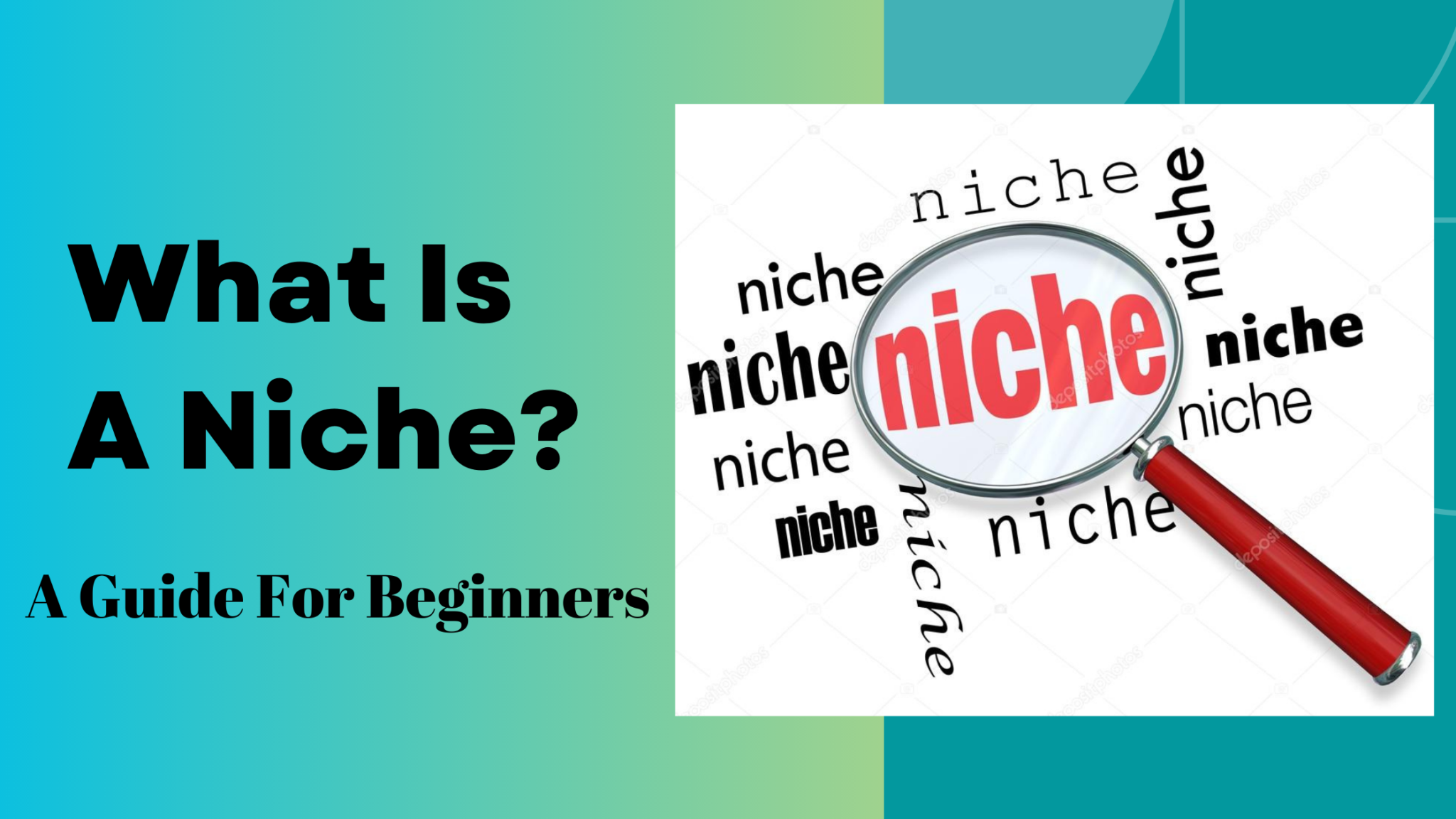 What Is A Niche?- A Guide For Beginners - Byteable Tech