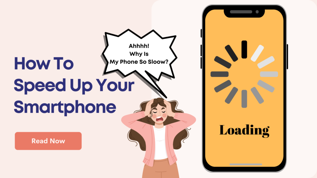 How To Speed Up Your Smartphone